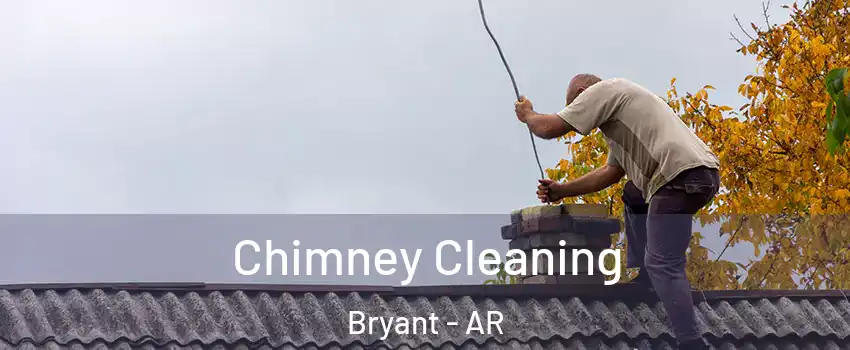  Chimney Cleaning Bryant - AR
