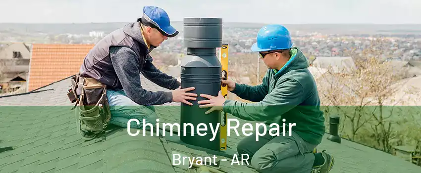  Chimney Repair Bryant - AR