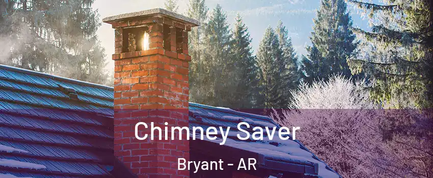  Chimney Saver Bryant - AR