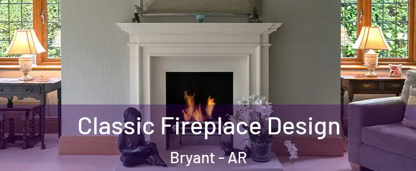 Classic Fireplace Design Bryant - AR