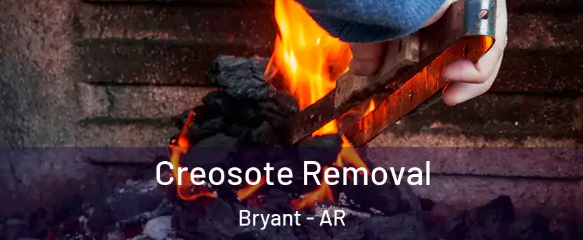  Creosote Removal Bryant - AR