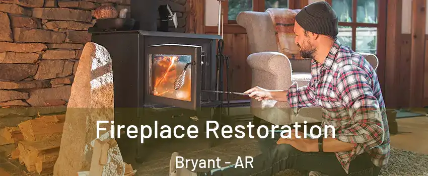  Fireplace Restoration Bryant - AR