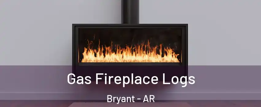  Gas Fireplace Logs Bryant - AR