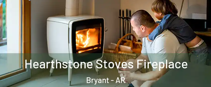  Hearthstone Stoves Fireplace Bryant - AR