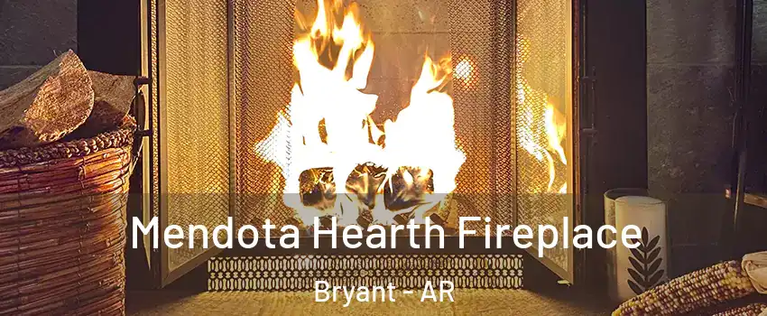  Mendota Hearth Fireplace Bryant - AR